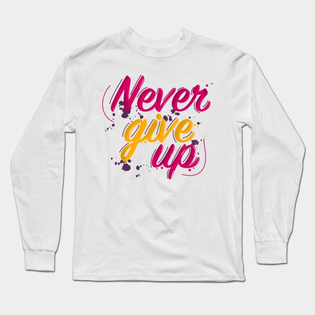 Never give up Long Sleeve T-Shirt by magenta-dream